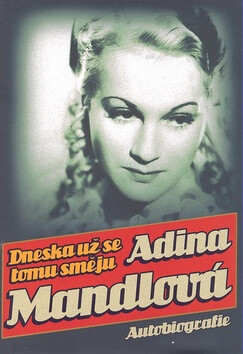 Dneska už se tomu směju - Adina Mandlová