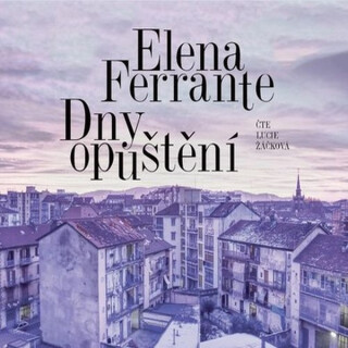 Dny opuštění - Elena Ferrante