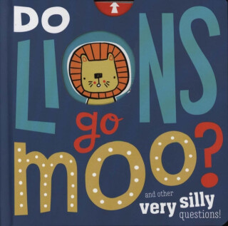 Do Lions Go Moo? - 