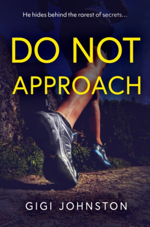 DO NOT APPROACH - Gigi Johnston