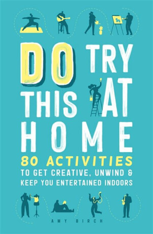 Do Try This at Home - Amy Birch