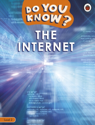 Do You Know? Level 2 â€“ The Internet - Ladybird
