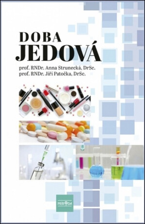 Doba jedová - Anna Strunecká,Jiří Patočka