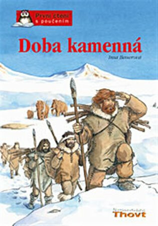 Doba kamenná - Insa Bauerová,Alexander Jung