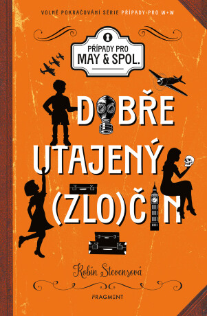 Dobře utajený zločin - Robin Stevensová