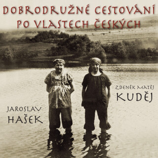 Dobrodružné cestování po vlastech českých - Zdeněk Matěj Kuděj