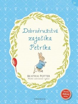 Dobrodružstvá zajačika Petríka - Beatrix Potterová