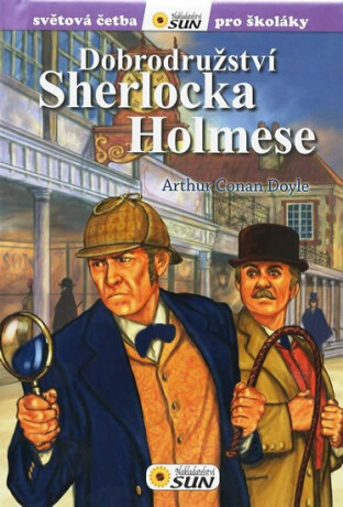 Dobrodružství Sherlocka Holmese - Světová četba pro školáky - Sir Arthur Conan Doyle