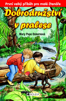 Dobrodružství v pralese - Mary Pope Osbornová