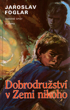 Dobrodružství v Zemi nikoho - Jaroslav Foglar,Bohumil Konečný