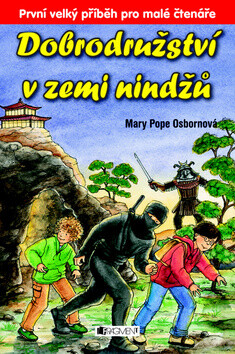 Dobrodružství v zemi nindžů - Mary Pope Osbornová