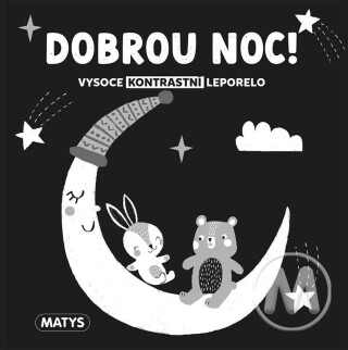 Dobrou noc! Vysoce kontrastní leporelo - neuveden