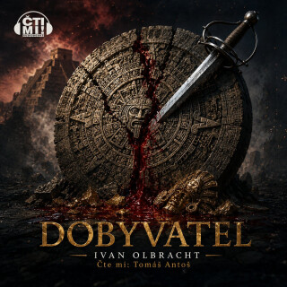 Dobyvatel - Ivan Olbracht