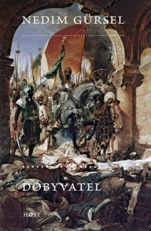 Dobyvatel - Gürsel Nedim