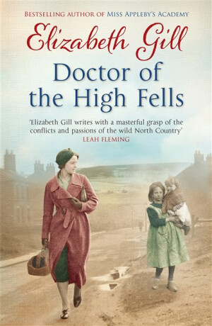Doctor of the High Fells - Elizabeth Gill
