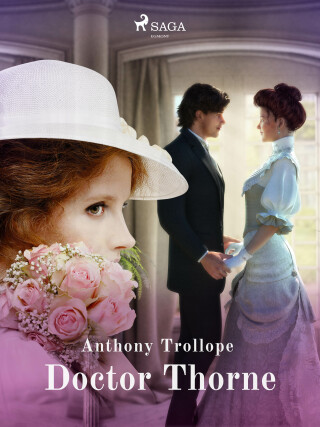 Doctor Thorne - Anthony Trollope