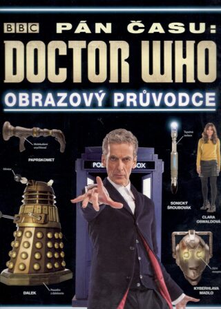 Doctor Who: Obrazový průvodce seriálem Pán času - kolektiv autorů