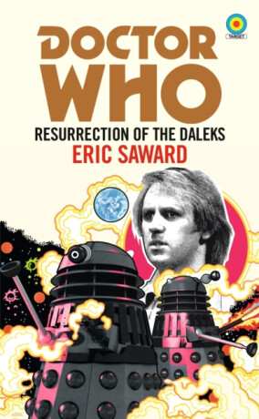 Doctor Who: Resurrection of the Daleks (Target Collection) - Eric Saward