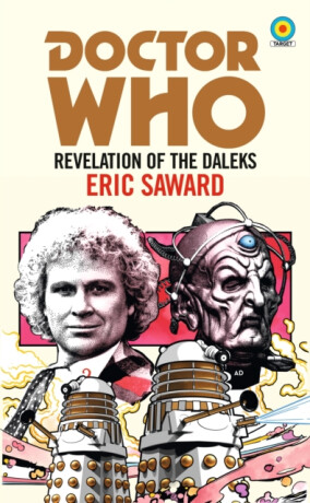 Doctor Who: Revelation of the Daleks (Target Collection) - Eric Saward