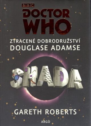 Doctor Who: Shada - Douglas Adams,Gareth Roberts