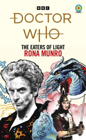 Doctor Who: The Eaters of Light (Target Collection) - Rona Munro