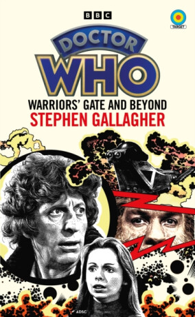 Doctor Who: Warriorsâ€™ Gate and Beyond (Target Collection) - Gallagher Stephen