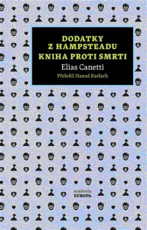 Dodatky z Hampsteadu - Elias Canetti