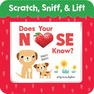 Does Your Nose Know? First Words - Louise Anglicas