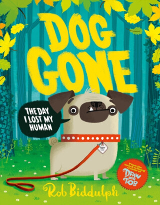 Dog Gone - Rob Biddulph