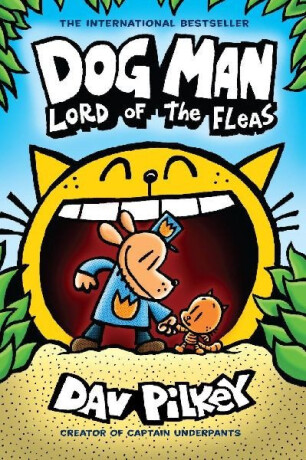 Dog Man: Lord of the Fleas: A Graphic Novel (Dog Man #5): From the Creator of Captain Underpants - Dav Pilkey