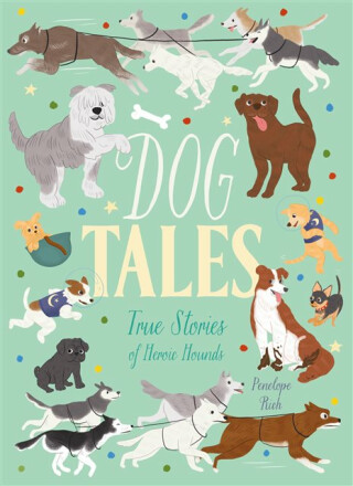 Dog Tales - Penelope Rich