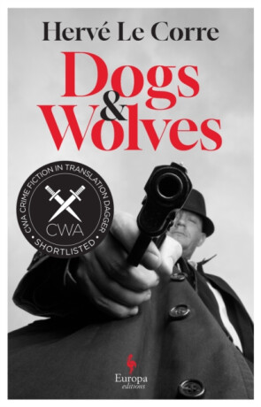 Dogs and Wolves - Herve Le Corre