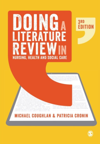 Doing a Literature Review in Nursing, Health and Social Care - Michael Coughlan,Patricia Cronin