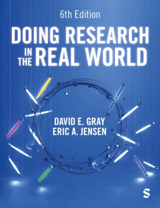 Doing Research in the Real World - David E. Gray,Eric A. Jensen