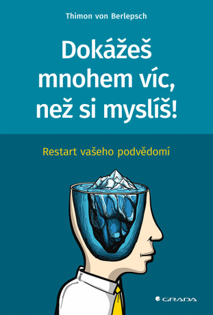 Dokážeš mnohem víc, než si myslíš! - Berlepsch Thimon von