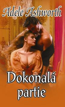 Dokonalá partie - Adele Ashworth