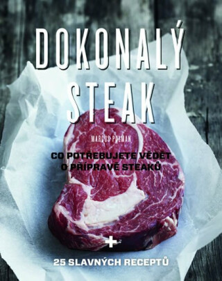 Dokonalý steak - Marcus Polman