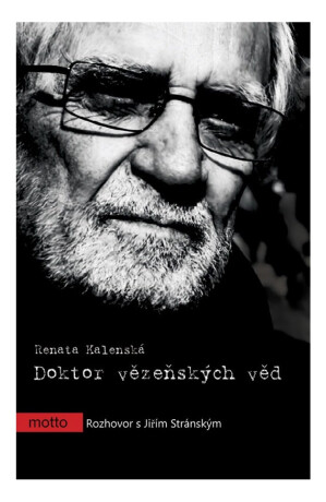 Doktor vězeňských věd - Renata Kalenská