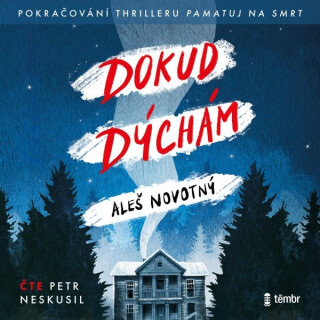 Dokud dýchám - Aleš Novotný