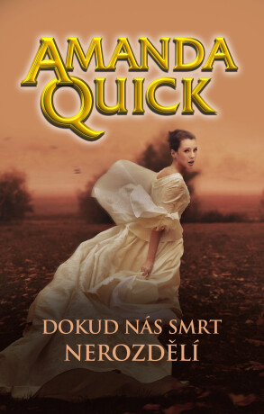 Dokud nás smrt nerozdělí - Amanda Quick