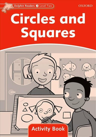 Dolphin Readers 2 Circles and Squares Activity Book - Brooke Rebecca