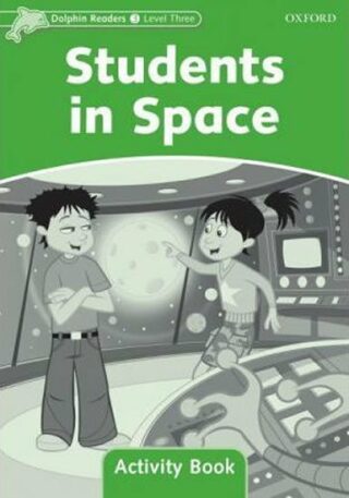 Dolphin Readers 3 Students in Space Activity Book - Wright Craig