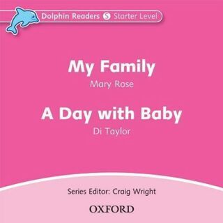Dolphin Readers Starter My Family / a Day with a Baby Audio CD - Rose Mary