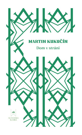 Dom v stráni - Martin Kukučín,Ivana Taranenková