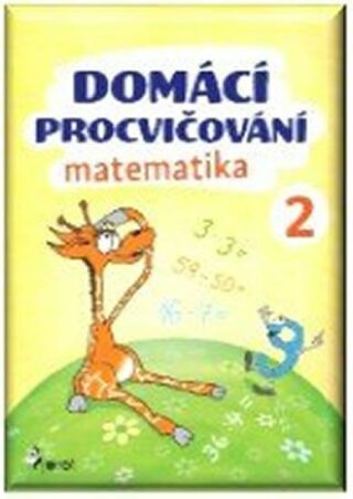 Domácí procvičování - Matematika 2. ročník - Petr Šulc,Marcela Žižková
