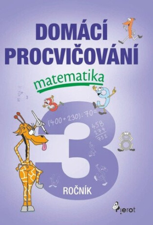 Domácí procvičování - Matematika 3. ročník - Petr Šulc,Marcela Žižková