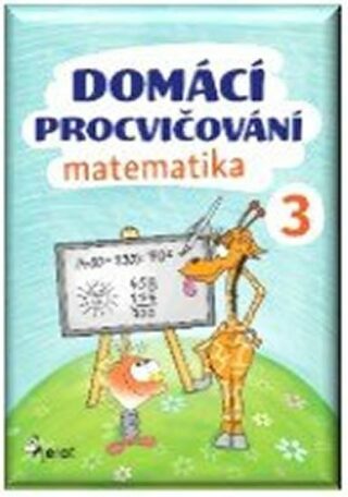 Domácí procvičování - Matematika 3. ročník - Petr Šulc,Marcela Žižková