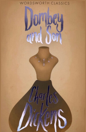 Dombey and Son - Charles Dickens