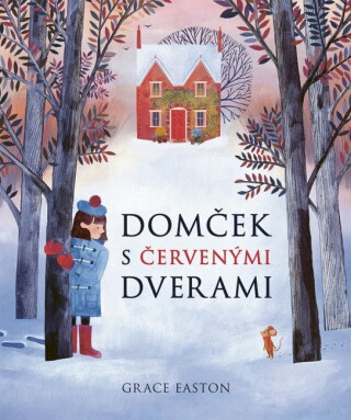 Domček s červenými dverami - Grace Easton