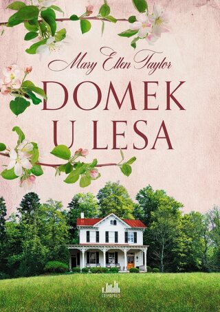 Domek u lesa - Mary Ellen Taylorová